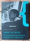 Farhana Sultana, Alex Loftus  Prawo do wody. W perspektywie politycznej, gospodarczej i społecznej - okładka