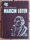 Andrzej Tokarczuk • Marcin Luter - okładka