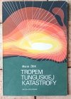 Marek Żbik  Tropem tunguskiej katastrofy - okładka