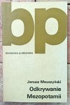 Janusz Meuszyński  Odkrywanie Mezopotamii
