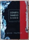 Kevin Fauteux • Odkryj samego siebie