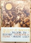 Wawrzyniec Żuławski • Sygnały ze skalnych ścian. Tragedie tatrzańskie. Wędrówki alpejskie. Skalne lato - okładka