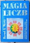 Bernd A. Mertz Magia liczb. Astrologia, I Ching. Wyrocznia, przeznaczenie - okładka
