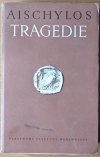 Aischylos [Ajschylos] • Tragedie - okładka