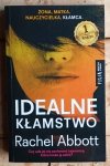 Rachel Abbott  Idealne kłamstwo - okładka
