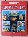 Aleksandra Górska - Kresy. Najpiękniejsze miasta - okładka
