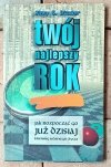 Jinny S. Ditzler • Twój najlepszy rok - okładka