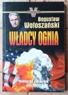 Bogusław Wołoszański x5 Władcy ognia - Ten okrutny wiek - Talos i 2 inne - okładka