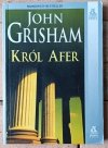 John Grisham • Czas zapłaty - Apelacja - Król afer - Ostatni sędzia - Wezwanie