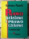 Kazimierz Piasecki Prawo wekslowe i prawo czekowe. Komentarz - okładka
