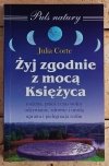 Julia Corte Żyj zgodnie z mocą Księżyca - okładka