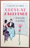 Gryzelda Chocimirska • Ordynat Zaleffski i odwołany pojedynek