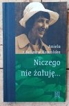Aniela z Belinów Kowalska • Niczego nie żałuję
