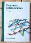 Claudi Alsina Plany metra i sieci neuronowe. Teoria grafów - okładka