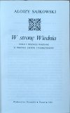  Alojzy Sajkowski • W stronę Wiednia. Dole i niedole wojenne w świetle listów i pamiętników
