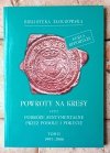 Powroty na Kresy czyli podróże sentymentalne przez Podole i Pokucie tom II 1997-2006 - okładka