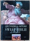 Gianni Guadalupi Arcydzieła sztuki. Świat Biblii w obrazach