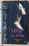  LJ Smith x6  Świat Nocy | Tajemny Krąg | Wizje w mroku | komplet - okładka