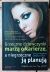 Caitlin Friedman, Kimberly Yorio Grzeczne dziewczynki marzą o karierze, a niegrzeczne ją planują - okładka