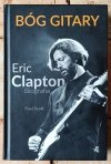 Paul Scott • Bóg gitary. Eric Clapton. Biografia - okładka