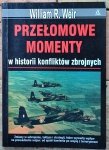 William Weir • Przełomowe momenty