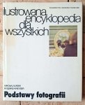 Ryszard Kreyser, Mikołaj Iliński • Podstawy fotografii. Ilustrowana encyklopedia dla wszystkich 