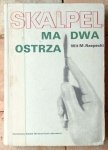Maciej Wit Rzepecki • Skalpel ma dwa ostrza | chirurgia