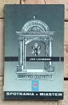 Jan Lohmann - Spotkania z miastem | Daniel Mróz