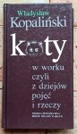 Władysław Kopaliński • Koty w worku, czyli z dziejów pojęć i rzeczy
