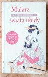 Kazuo Ishiguro • Malarz świata ułudy [Nobel 2017] [Japonia]
