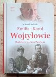 Milena Kindziuk - Emilia i Karol Wojtyłowie. Rodzice św. Jana Pawła II