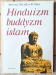 Andrzej Szyszko-Bohusz • Hinduizm, buddyzm, islam