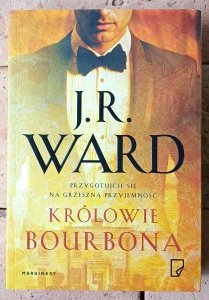 JR Ward • Królowie bourbona