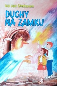  Ivo van Orshoven • Duchy na zamku