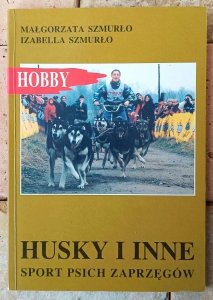 Małgorzata Szmurło • Husky i inne