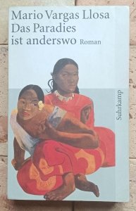 Mario Vargas Llosa - Das Paradies ist anderswo