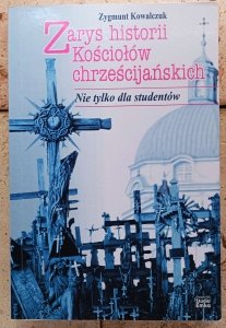 Zygmunt Kowalczuk • Zarys historii Kościołów chrześcijańskich