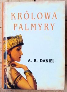 A.B. Daniel • Królowa Palmyry