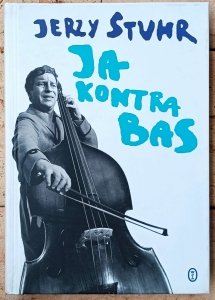 Jerzy Stuhr • Ja kontra bas