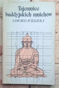Edward Wiekiera - Tajemnice buddyjskich mnichów 