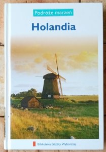 Holandia • Podróże marzeń