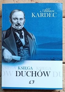 Allan Kardec - Księga Duchów