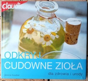 Jessica Houdret • Odkryj cudowne zioła