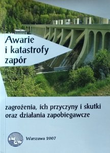 Krzysztof Fiedler • Awarie i katastrofy zapór