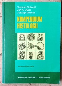 Tadeusz Cichocki, Jan Litwin, Jadwiga Mirecka • Kompendium histologii
