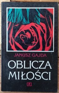 Janusz Gajda • Oblicza miłości