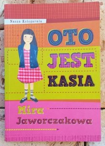 Mira Jaworczakowa • Oto jest Kasia