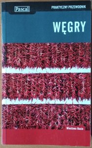 Wiesława Rusin • Węgry Praktyczny przewodnik