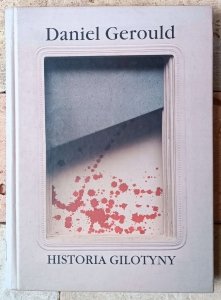 Daniel Gerould • Historia gilotyny