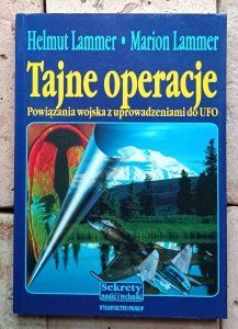 Helmut Lammer, Marion Lammer • Tajne operacje | Powiązania wojska z uprowadzeniami do UFO